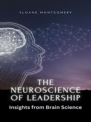 cover image of The Neuroscience of Leadership
